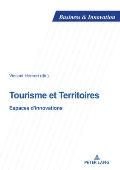 Tourisme et Territoires: Espaces d'innovations