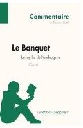 Le Banquet de Platon - Le mythe de l'androgyne (Commentaire): Comprendre la philosophie avec lePetitPhilosophe.fr