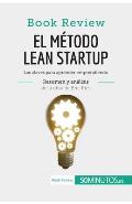 El m?todo Lean Startup de Eric Ries (Book Review): Las claves para aprender emprendiendo