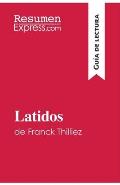 Latidos de Franck Thilliez (Gu?a de lectura): Resumen y an?lisis completo