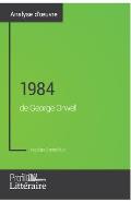 1984 de George Orwell (Analyse approfondie): Approfondissez votre lecture des romans classiques et modernes avec Profil-Litteraire.fr