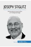 Joseph Stiglitz: Wirtschaftswissenschaftler und Nobelpreistr?ger