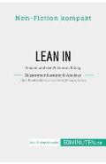 Lean In. Zusammenfassung & Analyse des Bestsellers von Sheryl Sandberg: Frauen und der Wille zum Erfolg