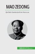 Mao Zedong: ?in Halk Cumhuriyeti'nin Kurucusu