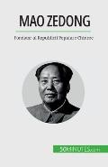 Mao Zedong: Fondator al Republicii Populare Chineze