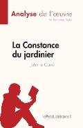 La Constance du jardinier de John le Carr? (Analyse de l'oeuvre): R?sum? complet et analyse d?taill?e de l'oeuvre