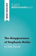 The disappearance of Stephanie Mailer: by Jo?l Dicker