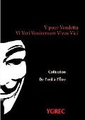 V pour Vendetta: Vi Veri Veniversum Vivus Vici