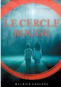 Le Cercle rouge: de Maurice Leblanc