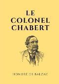 Le colonel Chabert: un roman de Balzac
