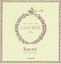 Laduree The Sweet Recipes