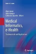 Medical Informatics, E-Health: Fundamentals and Applications
