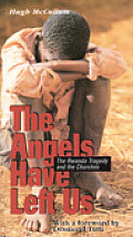 The Angels Have Left Us: The Rwanda Tragedy and the Churches