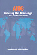 AIDS - Meeting the Challenge: Data, Facts, Background