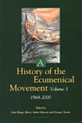 History of the Ecumenical Movement Volume 3 1968 2000