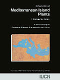 Conservation of the Mediterranean Island Plants: Strategy for Action