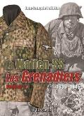 La Waffen-SS: Les Grenadiers Volume 2 1939-1945