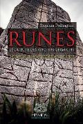 Runes: Volume 2 - l'?criture Des Anciens Germains Runes Vikings & Traditions Runiques