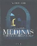 Medinas Moroccos Hidden Cities