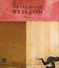 Pierre Marie Brisson Traces