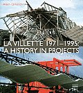 La Villette 1971 1995 A History In Proje