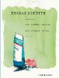 Thomas Sch?tte: Watercolors for Robert Walser and Donald Young