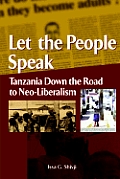 Let the People Speak. Tanzania Down the Road to Neo-Liberalism