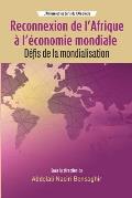 Reconnexion de l'Afrique ? l'?conomie mondiale: D?fis de la mondialisation