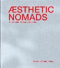 Aesthetic Nomads: A Chronicle of Beauty Unveiled - Stories of Global Living