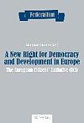 A New Right for Democracy and Development in Europe: The European Citizens' Initiative (Eci)