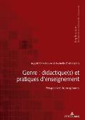 Genre: Didactique(s) Et Pratiques d'Enseignement: Perspectives Francophones