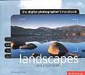 Landscapes and Cityscapes: The Digital Photographer's Handbook