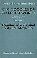 N.N. Bogolubov Selected Works, Part II: Quantum and Classical Statistical Mechanics