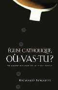 ?glise Catholique, O? Vas-Tu ? (Catholicism: East of Eden)
