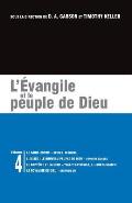 L'?vangile Et Le Peuple de Dieu: Les Brochures de la Gospel Coalition - Volume 4 (the Holy Spirit; The Church: God's New People; Baptism and the Lord'