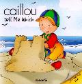 Caillou Tell Me Which