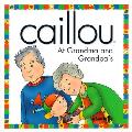 Caillou At Grandma & Grandpas