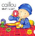 Caillou Whats Inside