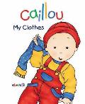 Caillou My Clothes