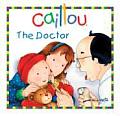 Caillou The Doctor