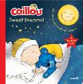 Caillou Sweet Dreams Nightlight Book