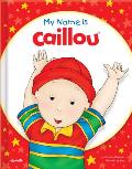 My Name Is Caillou