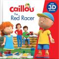 Caillou: The Red Racer: New 3D Episode