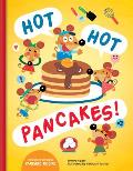 Hot Hot Pancakes!