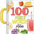 100 First Words about Food: A Carry Along Book
