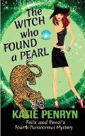 The Witch who Found a Pearl: Felix and Penzi's Fourth Paranormal Mystery
