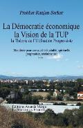 Pour une democratie economique, La Vision de la TUP, Theorie de l Utilisation Progressiste