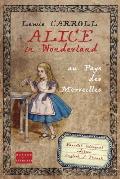 Alice in Wonderland au pays des merveilles: Bilingual edition English French