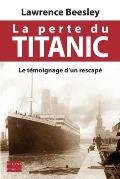 La perte du Titanic: Le t?moignage d'un rescap?