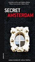 Secret Amsterdam: Local Guides by Local People (Secret)